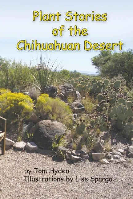 Plant Stories of the Chihuahuan Desert - Paperback