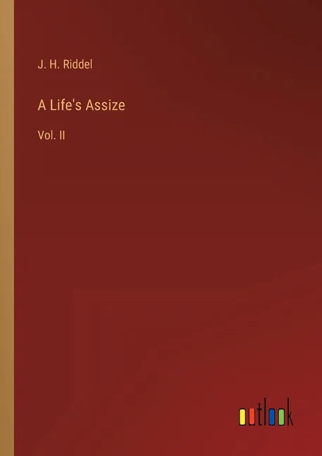 A Life's Assize: Vol. II - Paperback