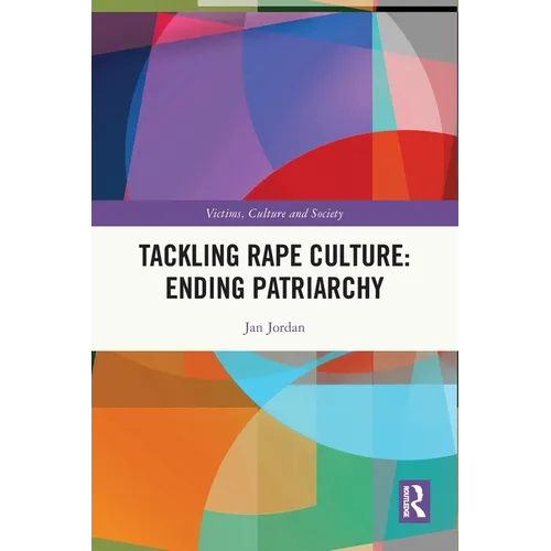 Tackling Rape Culture: Ending Patriarchy - Paperback