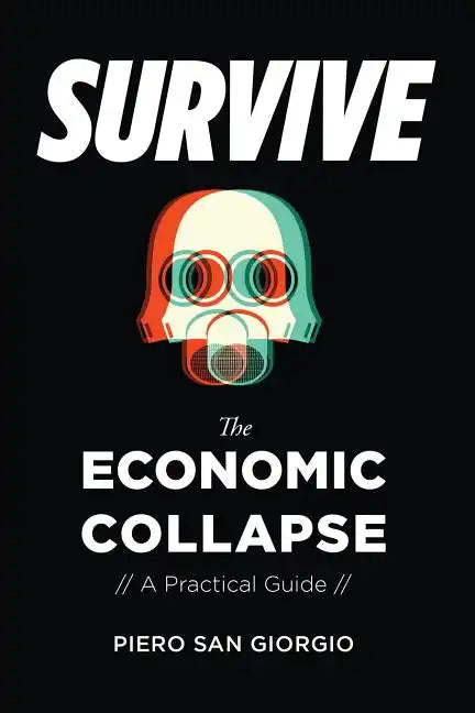 Survive-The Economic Collapse - Paperback