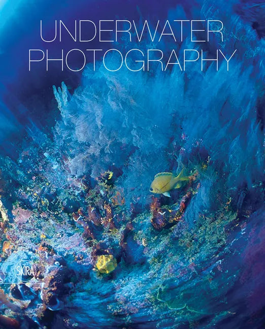 Underwater Photography: By Vincenzo Paolillo - Hardcover