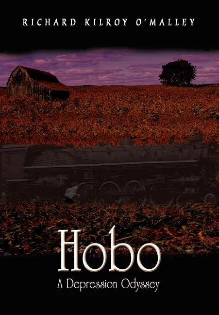 Hobo: A Depression Odyssey - Hardcover