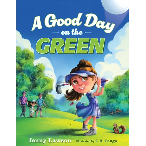 A Good Day on the Green - Hardcover