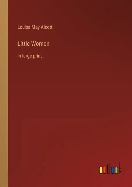 Little Women: in large print - Paperback