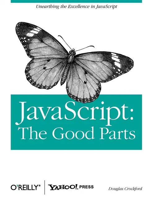 Javascript: The Good Parts: The Good Parts - Paperback