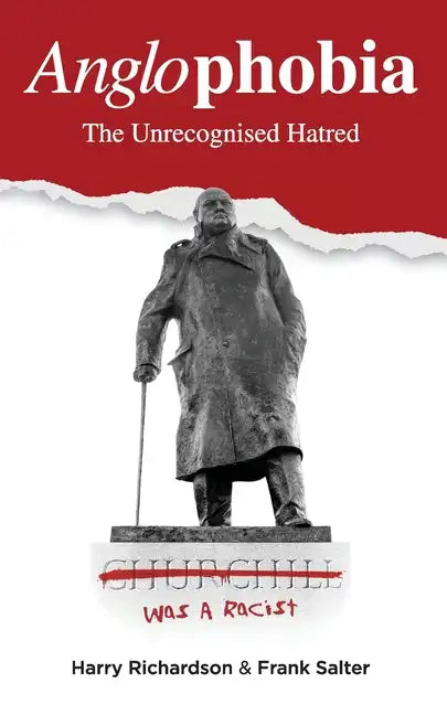 Anglophobia: The Unrecognised Hatred - Paperback