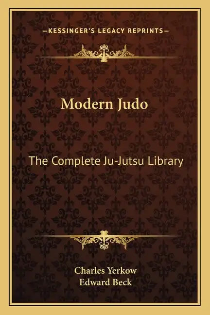 Modern Judo: The Complete Ju-Jutsu Library - Paperback