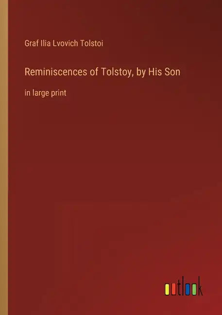 Reminiscences of Tolstoy, by His Son: in large print - Paperback