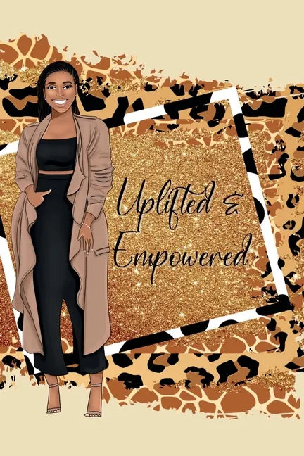 Uplifted & Empowered - Paperback