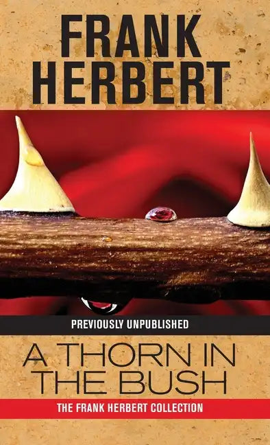 A Thorn in the Bush - Hardcover