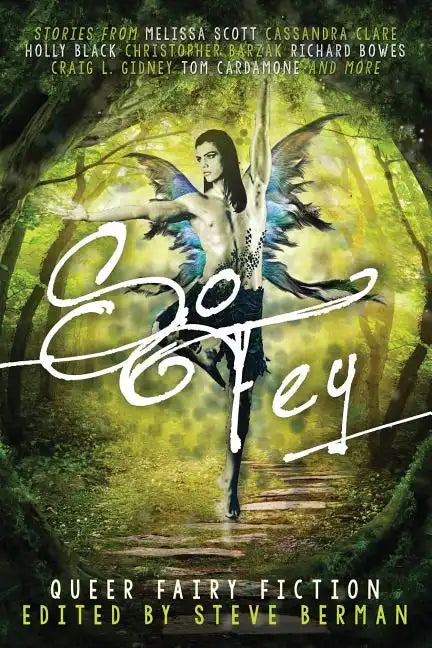 So Fey: Queer Fairy Fiction - Paperback