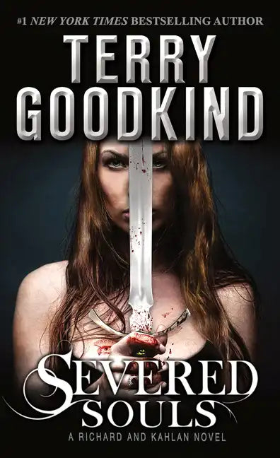 Severed Souls: A Richard and Kahlan Novel - Paperback