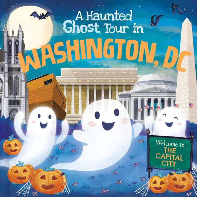A Haunted Ghost Tour in Washington, D.C. - Hardcover