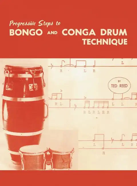 Progressive Steps to Bongo and Conga Drum Technique - Hardcover