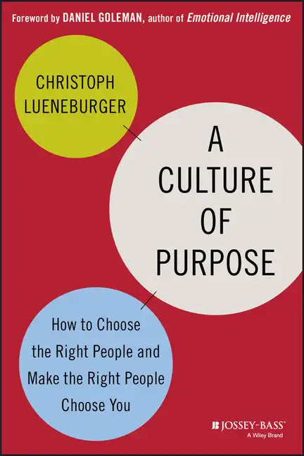 A Culture of Purpose - Hardcover