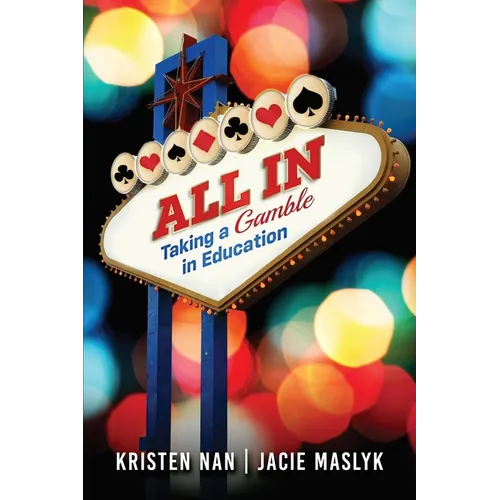 All In: Taking a Gamble in Education - Paperback
