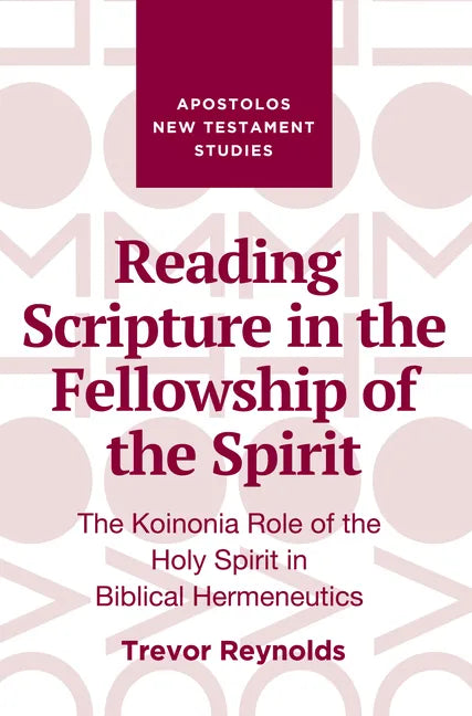Reading Scripture in the Fellowship of the Spirit - Hardcover