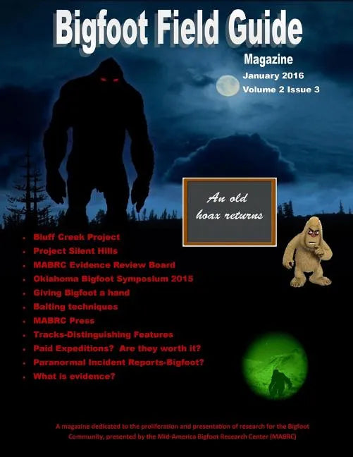 Bigfoot Field Guide Magazine January 2016 - Paperback