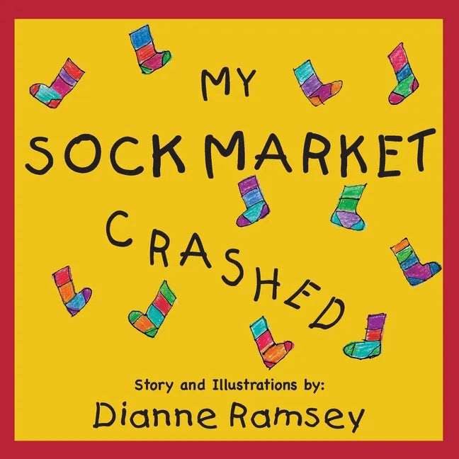 My Sock Market Crashed - Paperback