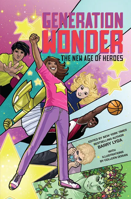 Generation Wonder: The New Age of Heroes - Hardcover