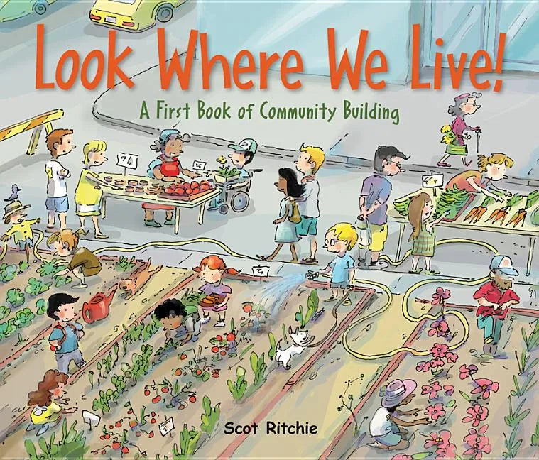 Look Where We Live!: A First Book of Community Building - Hardcover