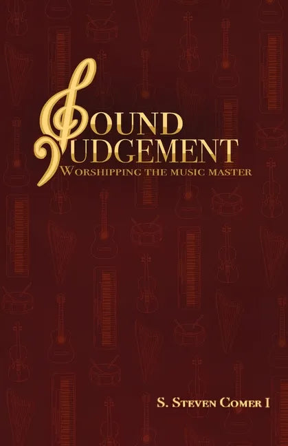 Sound Judgement: Worshipping the Music Master - Paperback