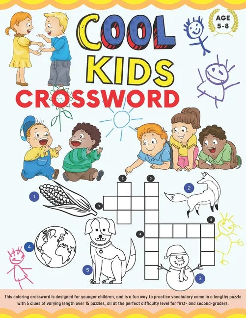Cool Kids Crossword: Coloring Crossword Puzzle for Kids Age 5-8. Easy and Fun Way to Learn Vocabulary - Paperback