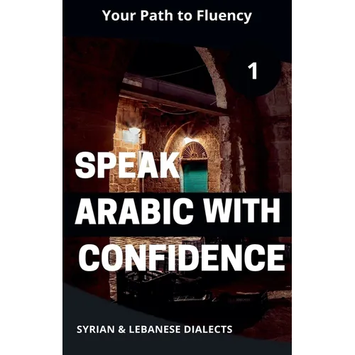 Speak Arabic with Confidence 1 - Paperback