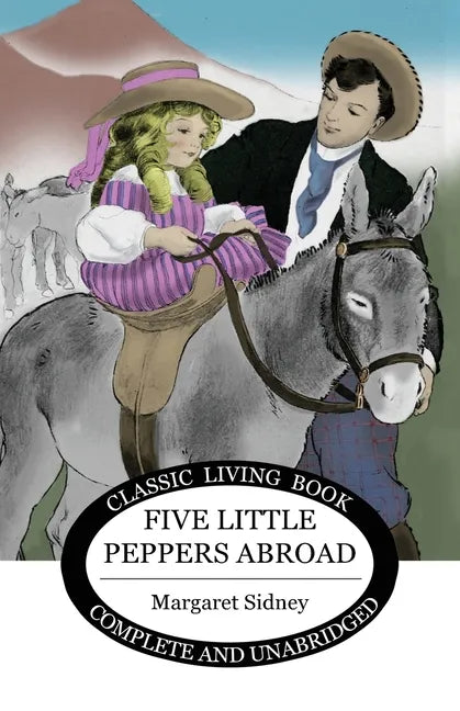 Five Little Peppers Abroad - Paperback