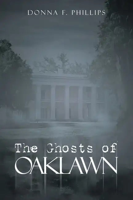 The Ghosts of Oaklawn - Paperback