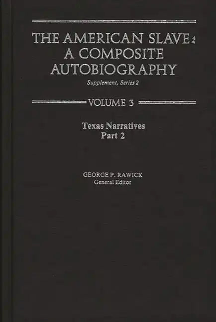 The American Slave: Supplement 2; Vol. 3 - Hardcover