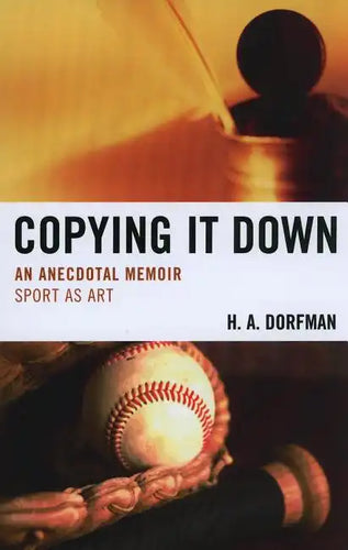 Copying It Down: An Anecdotal Memoir - Paperback