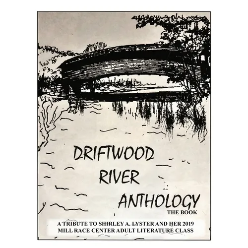 Driftwood River Anthology: The Book - Hardcover