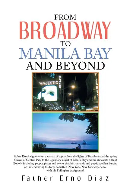 From Broadway to Manila Bay and Beyond - Hardcover