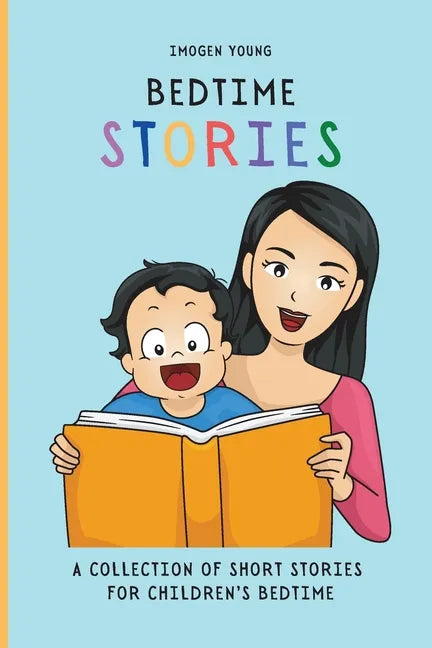 Bedtime Stories: A Collection of Short Stories for Children's Bedtime - Paperback