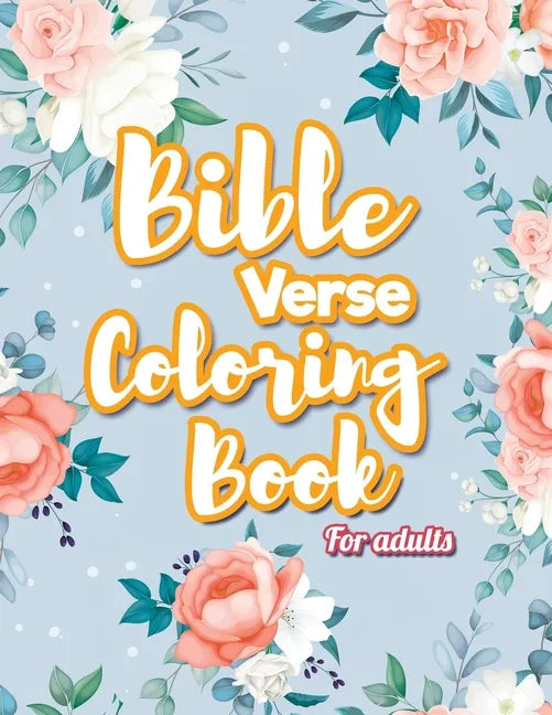 Bible Verse Coloring Book For Adults: Inspirational Christian Coloring Book - Paperback