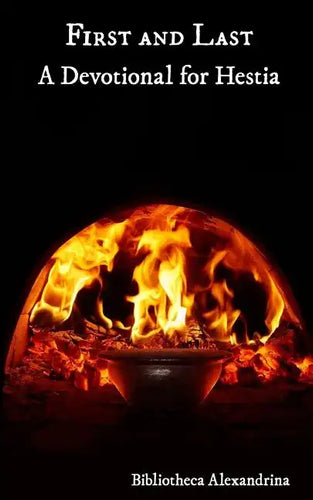 First and Last: A Devotional For Hestia - Paperback