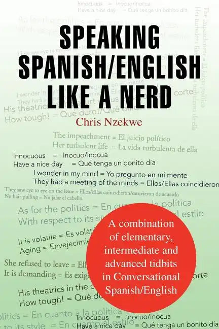 Speaking Spanish/English Like a Nerd - Paperback