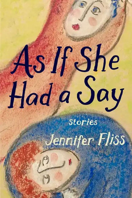 As If She Had a Say: Stories - Paperback