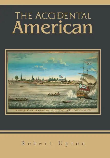 The Accidental American - Hardcover
