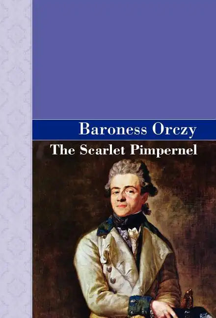 The Scarlet Pimpernel - Hardcover