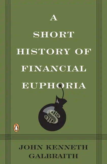 A Short History of Financial Euphoria - Paperback