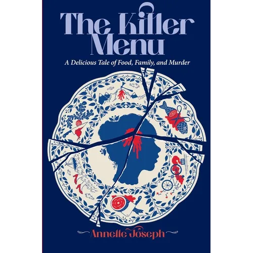 The Killer Menu: A Delicious Tale of Food, Family and Murder. - Paperback