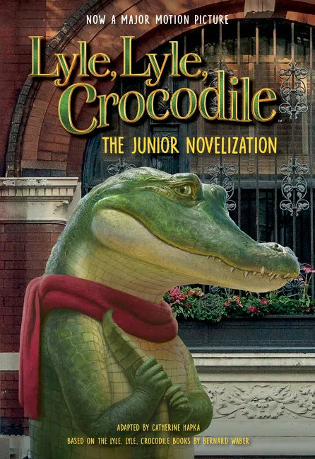 Lyle, Lyle, Crocodile: The Junior Novelization - Paperback