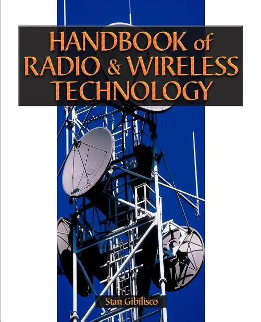 Handbook of Radio & Wireless Technology - Paperback