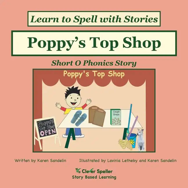 Poppy's Top Shop: Decodable Sound Phonics Reader for Short O Word Families - Paperback