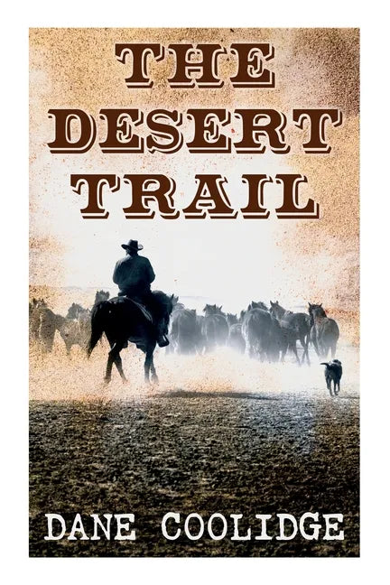 The Desert Trail: Western Novel - Paperback