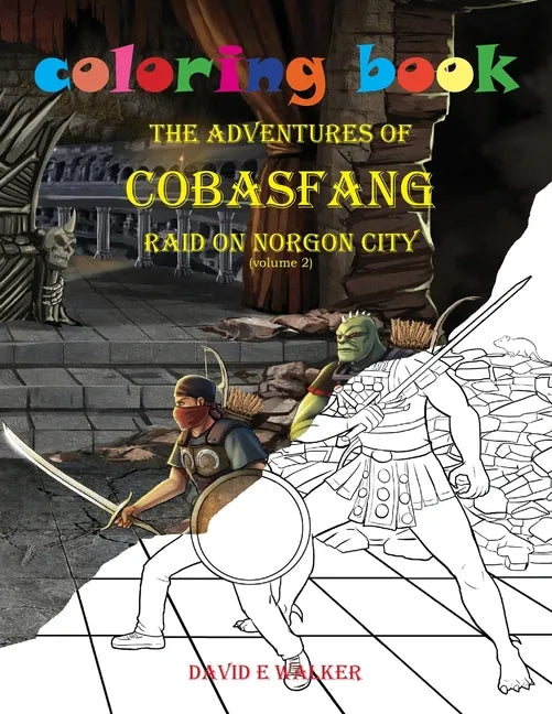 Coloring Book The Adventures of Cobasfang Raid on Norgon City - Paperback