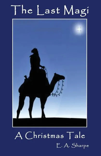 The Last Magi: A Christmas Tale - Paperback