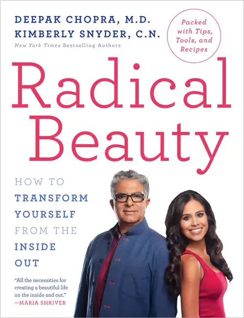 Radical Beauty: How to Transform Yourself from the Inside Out - Paperback
